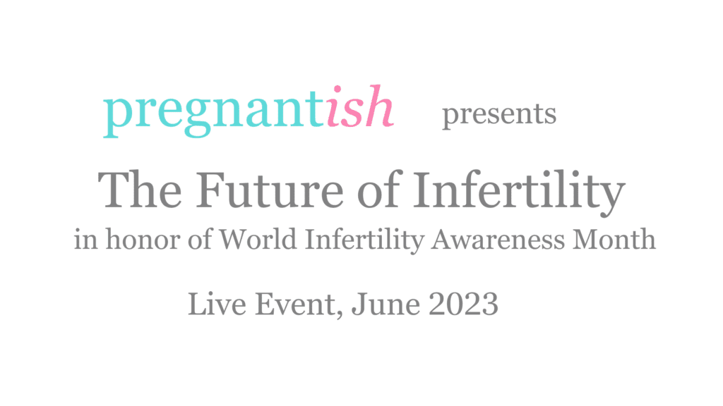 World Infertility Awareness & The Future of Fertility